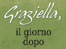 Graziella, il giorno dopo